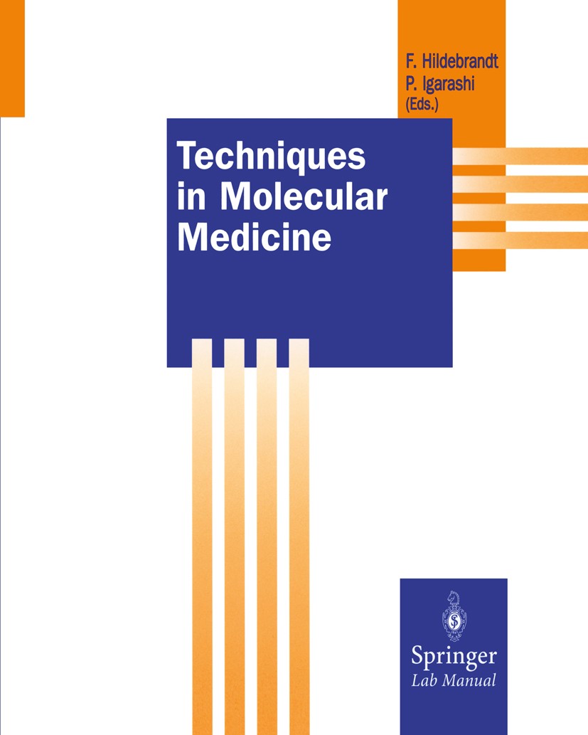 Titlebook: Techniques in Molecular Medicine; Friedhelm Hildebrandt,Peter Igarashi Book 1999 Springer-Verlag Berlin Heidelberg 1999 Chromosomen.DNA.El Titlebook: Techniques in Molecular Medicine; Friedhelm Hildebrandt,Peter Igarashi Book 1999 Springer-Verlag Berlin Heidelberg 1999 Chromosomen.DNA.El