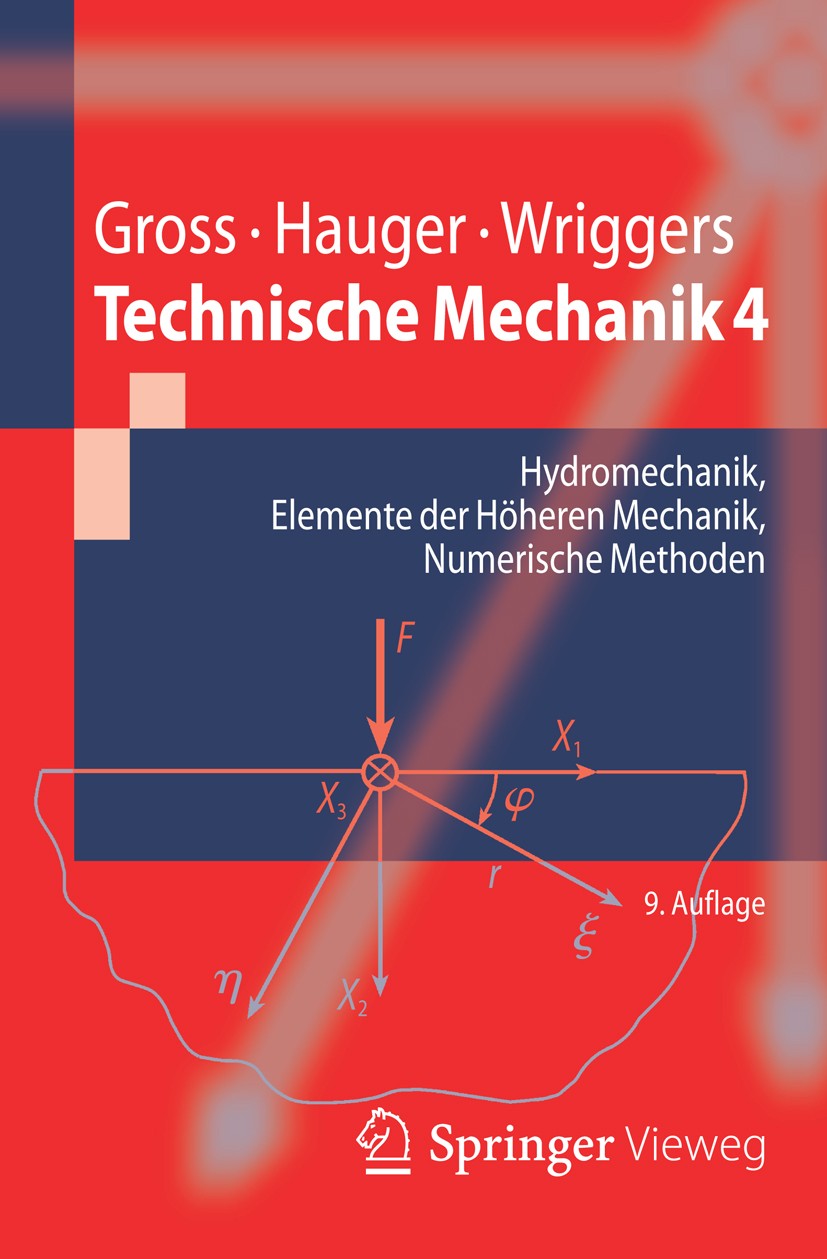 Titlebook: Technische Mechanik 4; Hydromechanik, Eleme Dietmar Gross,Werner Hauger,Peter Wriggers Textbook 20149th edition Springer-Verlag Berlin Heid Titlebook: Technische Mechanik 4; Hydromechanik, Eleme Dietmar Gross,Werner Hauger,Peter Wriggers Textbook 20149th edition Springer-Verlag Berlin Heid