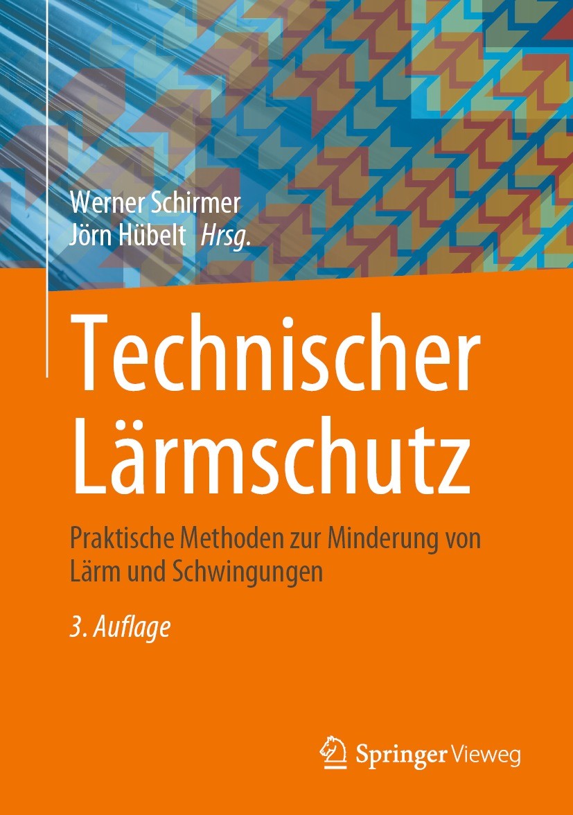 Titlebook: Technischer Lärmschutz; Praktische Methoden Werner Schirmer,Jörn Hübelt Book 2023Latest edition Springer-Verlag GmbH Deutschland, ein Teil Titlebook: Technischer Lärmschutz; Praktische Methoden Werner Schirmer,Jörn Hübelt Book 2023Latest edition Springer-Verlag GmbH Deutschland, ein Teil