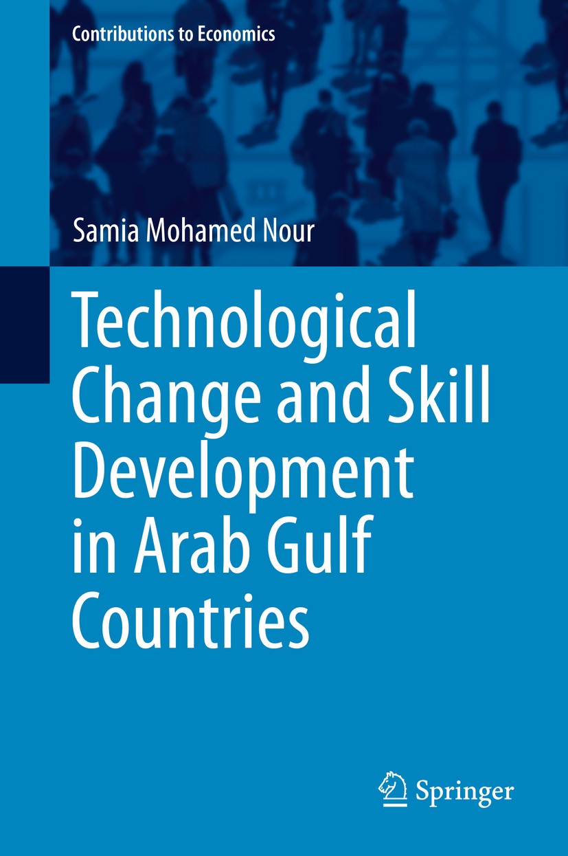 Titlebook: Technological Change and Skill Development in Arab Gulf Countries; Samia Mohamed Nour Book 2013 Springer International Publishing Switzerl Titlebook: Technological Change and Skill Development in Arab Gulf Countries; Samia Mohamed Nour Book 2013 Springer International Publishing Switzerl
