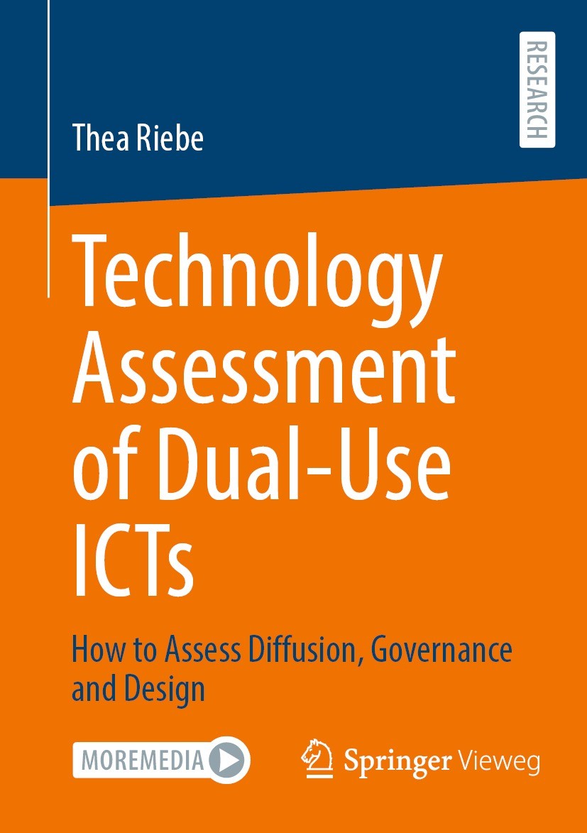 Titlebook: Technology Assessment of Dual-Use ICTs; How to Assess Diffus Thea Riebe Book 2023 The Editor(s) (if applicable) and The Author(s), under ex Titlebook: Technology Assessment of Dual-Use ICTs; How to Assess Diffus Thea Riebe Book 2023 The Editor(s) (if applicable) and The Author(s), under ex