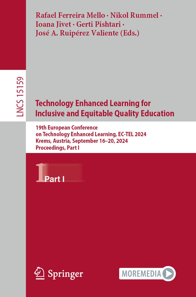 Titlebook: Technology Enhanced Learning for Inclusive and Equitable Quality Education; 19th European Confer Rafael Ferreira Mello,Nikol Rummel,José A. Titlebook: Technology Enhanced Learning for Inclusive and Equitable Quality Education; 19th European Confer Rafael Ferreira Mello,Nikol Rummel,José A.