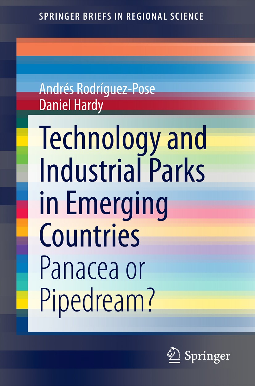 Titlebook: Technology and Industrial Parks in Emerging Countries; Panacea or Pipedream Andrés Rodríguez-Pose,Daniel Hardy Book 2014 The Author(s) 2014 Titlebook: Technology and Industrial Parks in Emerging Countries; Panacea or Pipedream Andrés Rodríguez-Pose,Daniel Hardy Book 2014 The Author(s) 2014