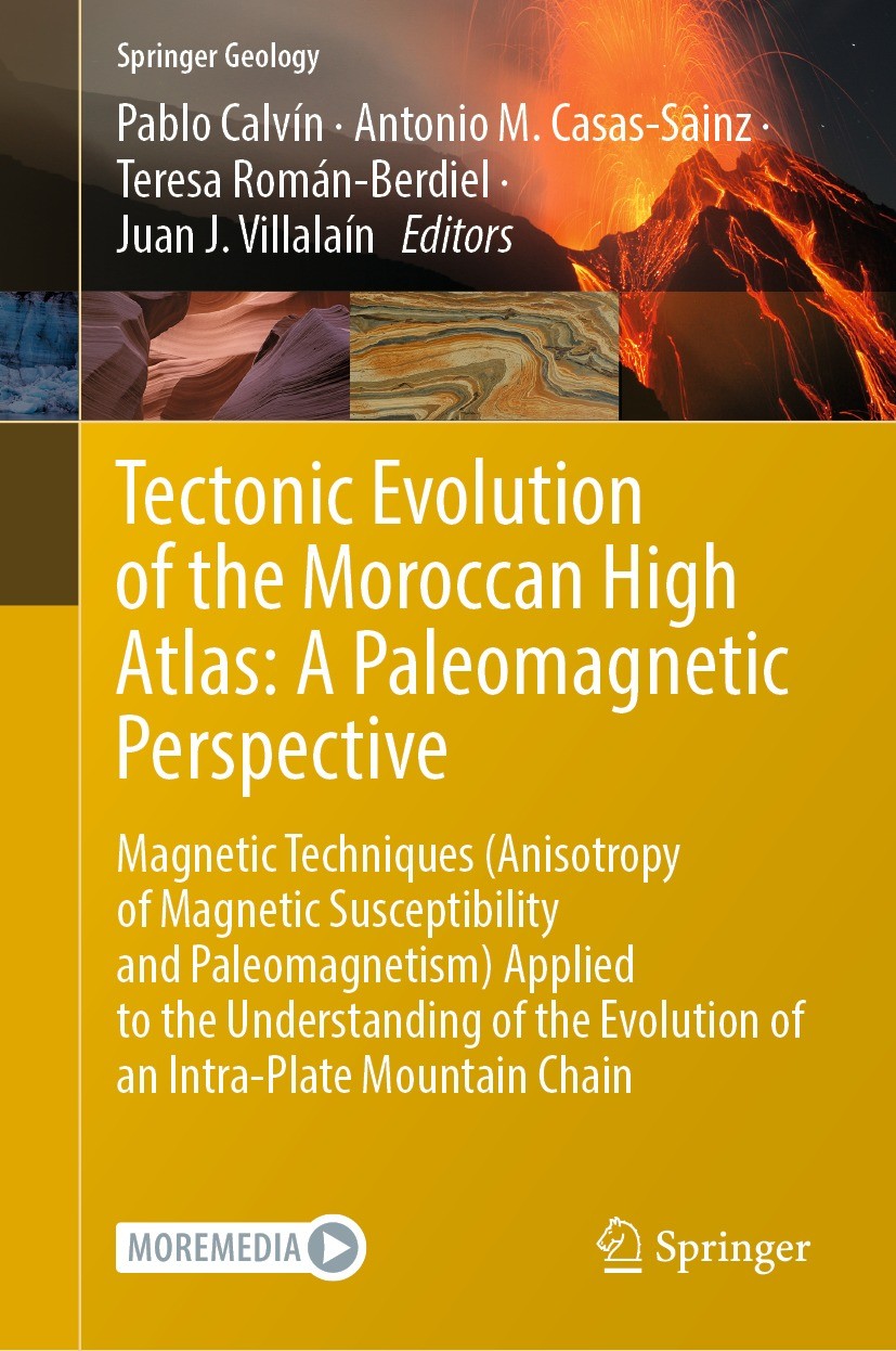 Titlebook: Tectonic Evolution of the Moroccan High Atlas: A Paleomagnetic Perspective; Magnetic Techniques Pablo Calvín,Antonio M. Casas-Sainz,Juan J Titlebook: Tectonic Evolution of the Moroccan High Atlas: A Paleomagnetic Perspective; Magnetic Techniques Pablo Calvín,Antonio M. Casas-Sainz,Juan J