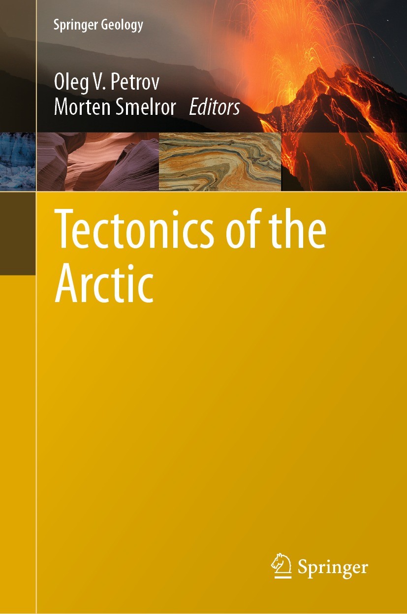 Titlebook: Tectonics of the Arctic; Oleg V. Petrov,Morten Smelror Book 2021 The Editor(s) (if applicable) and The Author(s), under exclusive license Titlebook: Tectonics of the Arctic; Oleg V. Petrov,Morten Smelror Book 2021 The Editor(s) (if applicable) and The Author(s), under exclusive license