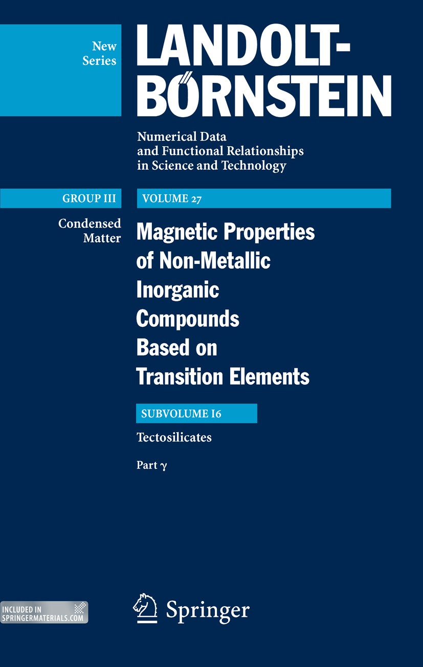 Titlebook: Tectosilicates; Part γ H. P. J. Wijn Book 20131st edition Springer-Verlag Berlin Heidelberg 2013 Raman spectrum.birefrigence.conductivity.c Titlebook: Tectosilicates; Part γ H. P. J. Wijn Book 20131st edition Springer-Verlag Berlin Heidelberg 2013 Raman spectrum.birefrigence.conductivity.c