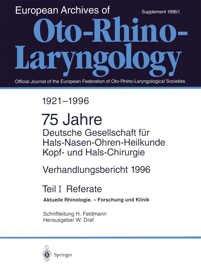 Titlebook: Verhandlungsbericht 1996 der Deutschen Gesellschaft für Hals-Nasen-Ohren-Heilkunde, Kopf- und Hals-C; Teil I: Referate Akt Harald Feldmann, Titlebook: Verhandlungsbericht 1996 der Deutschen Gesellschaft für Hals-Nasen-Ohren-Heilkunde, Kopf- und Hals-C; Teil I: Referate Akt Harald Feldmann,