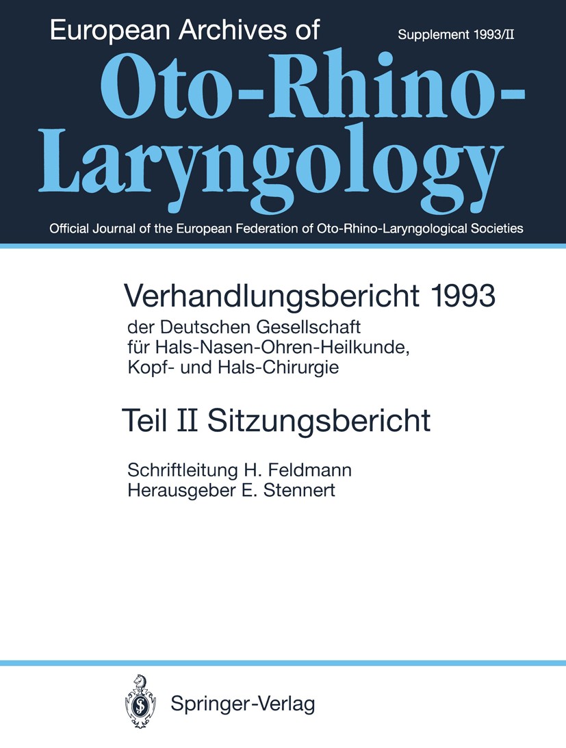 Titlebook: Teil II: Sitzungsbericht; Hals-Nasen-Ohrenheil Harald Feldmann,Eberhard Stennert Conference proceedings 1994Latest edition Springer-Verlag Titlebook: Teil II: Sitzungsbericht; Hals-Nasen-Ohrenheil Harald Feldmann,Eberhard Stennert Conference proceedings 1994Latest edition Springer-Verlag