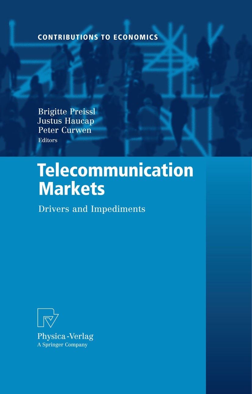 Titlebook: Telecommunication Markets; Drivers and Impedime Peter Curwen,Justus Haucap,Brigitte Preissl Book 2009 Physica-Verlag Heidelberg 2009 Conten Titlebook: Telecommunication Markets; Drivers and Impedime Peter Curwen,Justus Haucap,Brigitte Preissl Book 2009 Physica-Verlag Heidelberg 2009 Conten