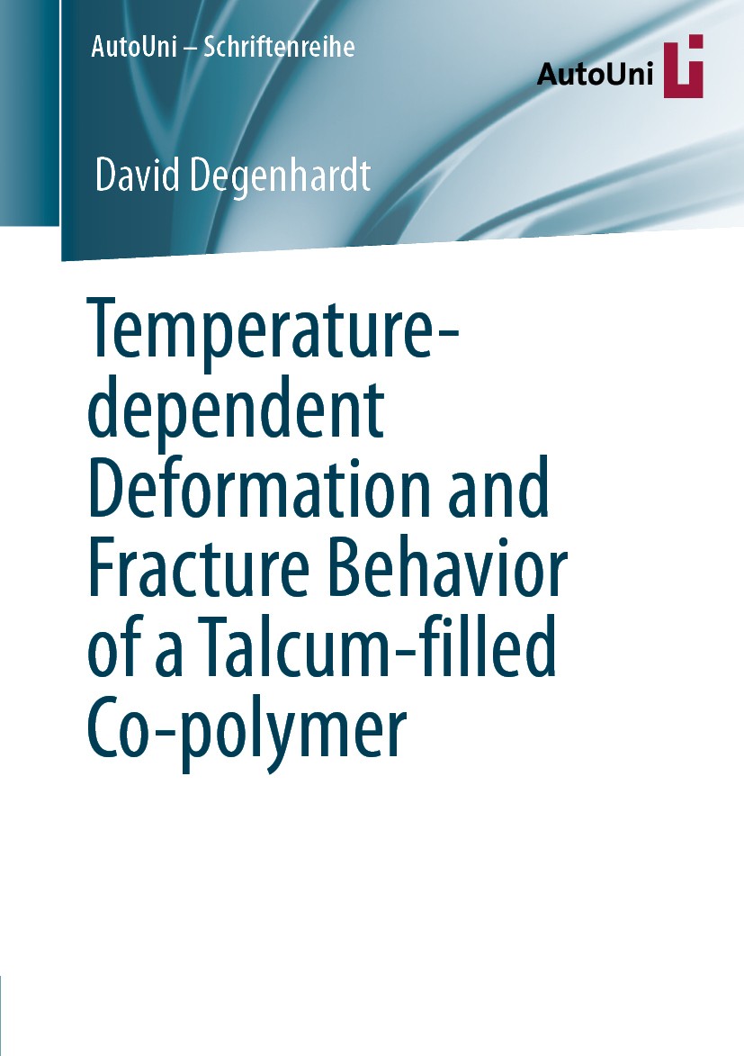 Titlebook: Temperature-dependent Deformation and Fracture Behavior of a Talcum-filled Co-polymer; David Degenhardt Book 2020 Springer Fachmedien Wies Titlebook: Temperature-dependent Deformation and Fracture Behavior of a Talcum-filled Co-polymer; David Degenhardt Book 2020 Springer Fachmedien Wies