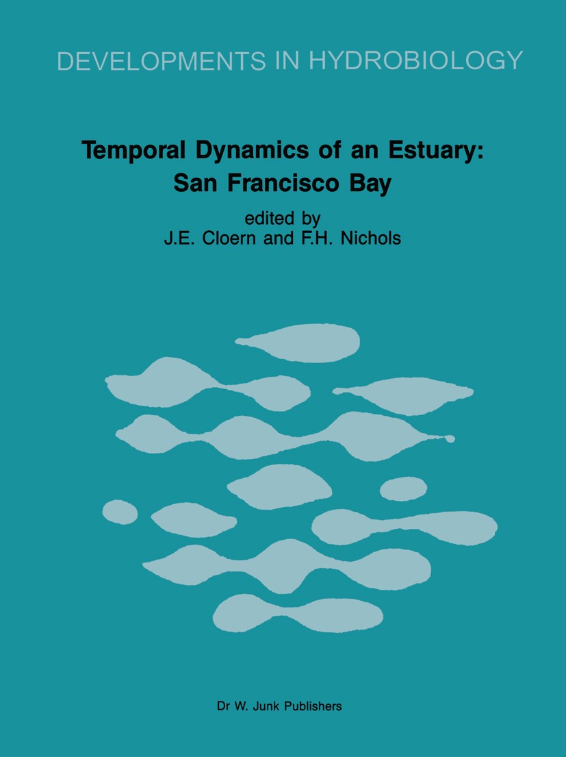 Titlebook: Temporal Dynamics of an Estuary: San Francisco Bay; James E. Cloern,Frederic H. Nichols Book 1985 Dr W. Junk Publishers, Dordrecht 1985 be Titlebook: Temporal Dynamics of an Estuary: San Francisco Bay; James E. Cloern,Frederic H. Nichols Book 1985 Dr W. Junk Publishers, Dordrecht 1985 be