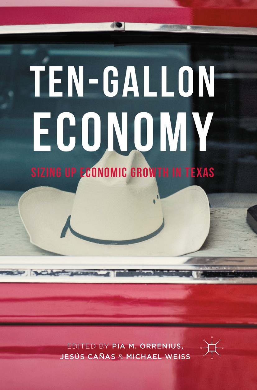 Titlebook: Ten-Gallon Economy; Sizing Up Economic G Pia M. Orrenius,Jesús Cañas,Michael Weiss Book 2015 Federal Reserve Bank of Dallas 2015 Texas bank Titlebook: Ten-Gallon Economy; Sizing Up Economic G Pia M. Orrenius,Jesús Cañas,Michael Weiss Book 2015 Federal Reserve Bank of Dallas 2015 Texas bank