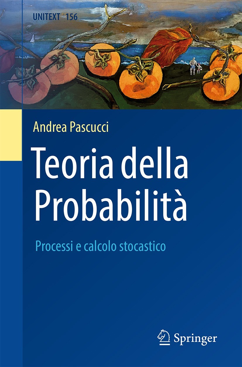 Titlebook: Teoria della Probabilità; Processi e calcolo s Andrea Pascucci Textbook 2024 The Editor(s) (if applicable) and The Author(s), under exclusi Titlebook: Teoria della Probabilità; Processi e calcolo s Andrea Pascucci Textbook 2024 The Editor(s) (if applicable) and The Author(s), under exclusi