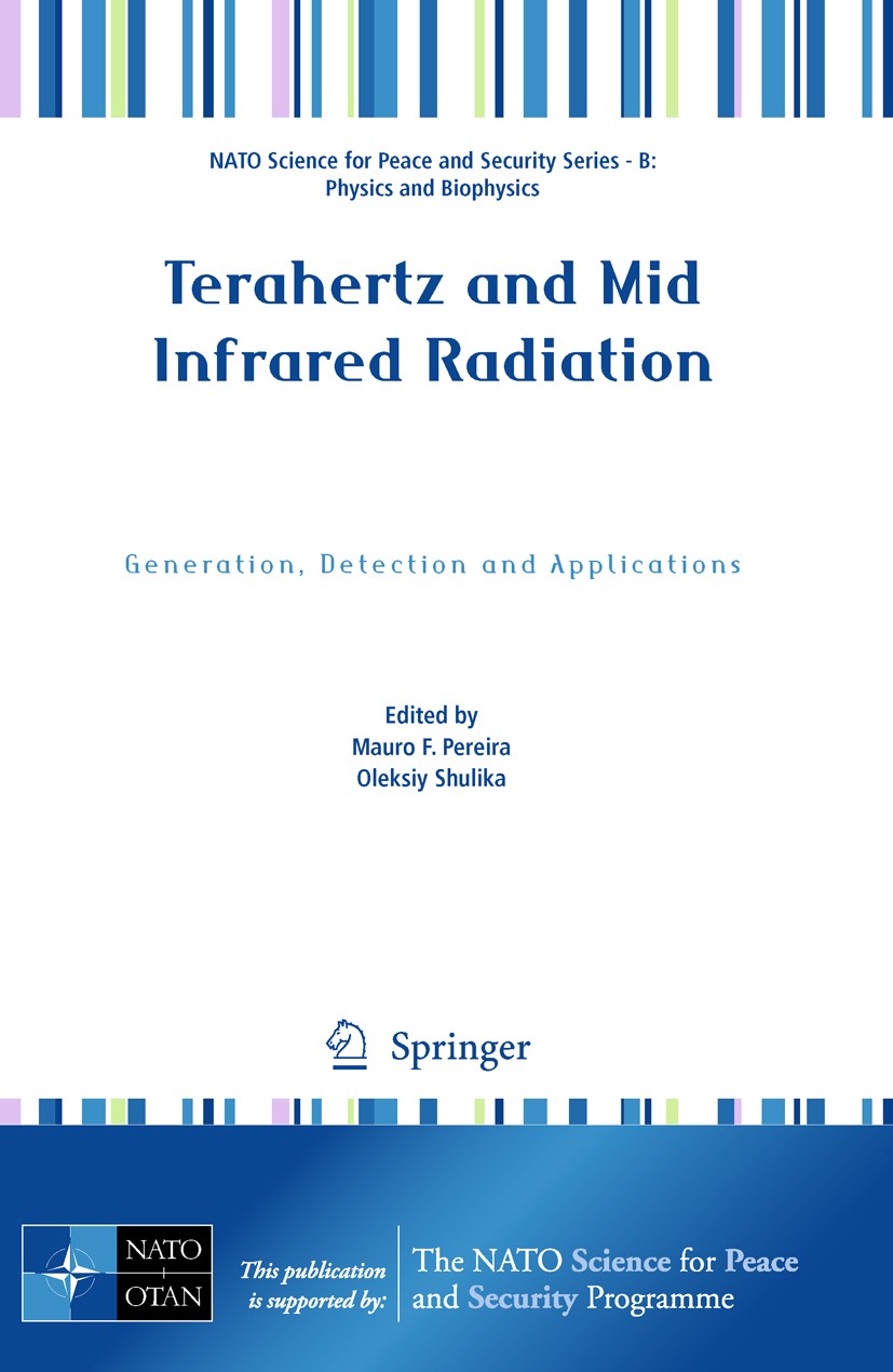 Titlebook: Terahertz and Mid Infrared Radiation; Generation, Detectio Mauro F. Pereira,Oleksiy Shulika Conference proceedings 2011 Springer Science+Bu Titlebook: Terahertz and Mid Infrared Radiation; Generation, Detectio Mauro F. Pereira,Oleksiy Shulika Conference proceedings 2011 Springer Science+Bu
