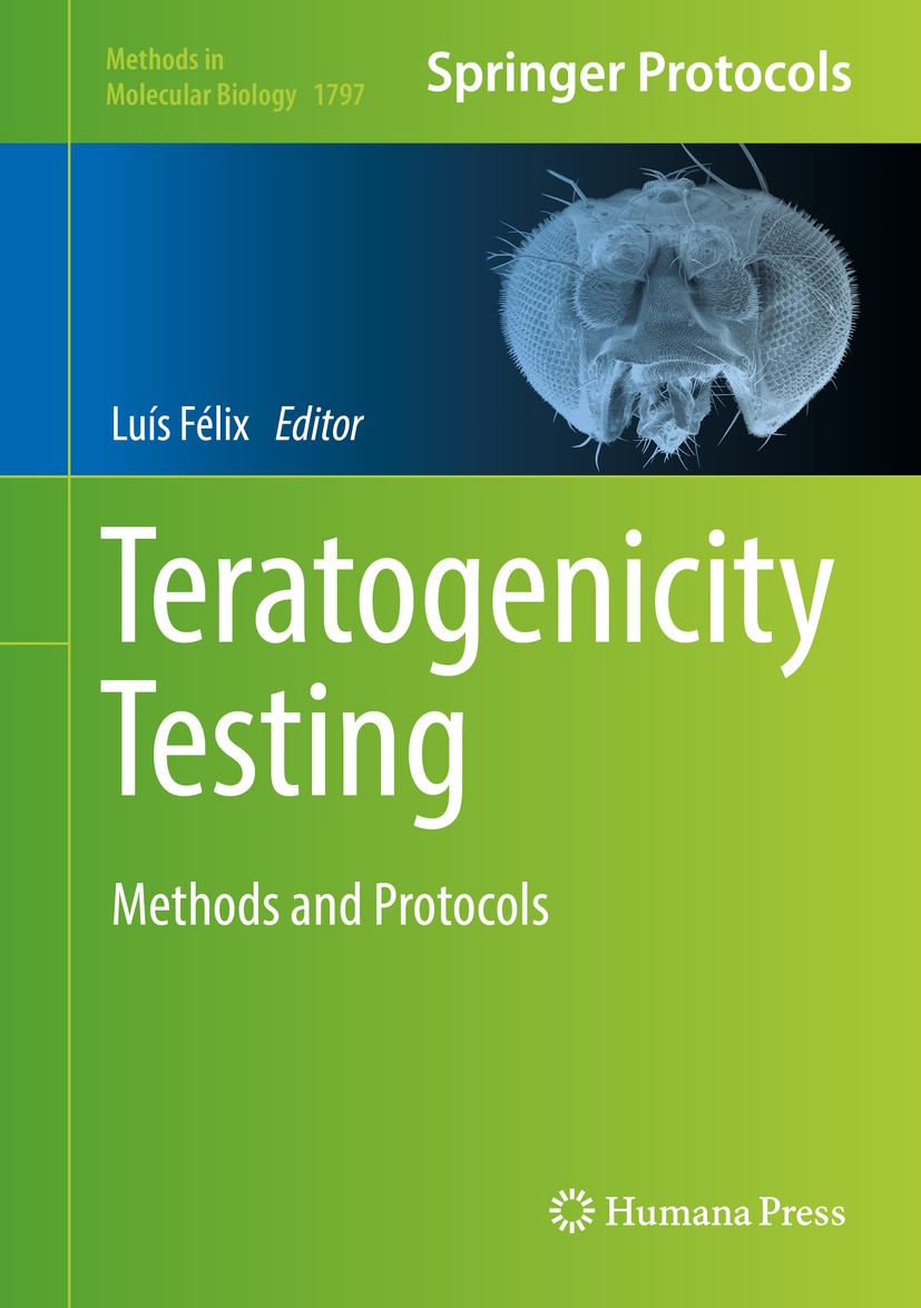 Titlebook: Teratogenicity Testing; Methods and Protocol Luís Félix Book 2018 Springer Science+Business Media, LLC, part of Springer Nature 2018 Terato Titlebook: Teratogenicity Testing; Methods and Protocol Luís Félix Book 2018 Springer Science+Business Media, LLC, part of Springer Nature 2018 Terato