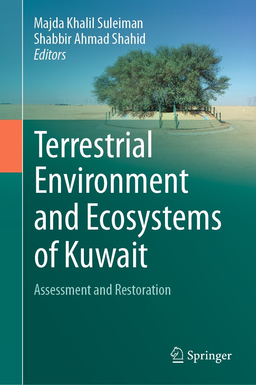 Titlebook: Terrestrial Environment and Ecosystems of Kuwait; Assessment and Resto Majda Khalil Suleiman,Shabbir Ahmad Shahid Book 2023 The Editor(s) ( Titlebook: Terrestrial Environment and Ecosystems of Kuwait; Assessment and Resto Majda Khalil Suleiman,Shabbir Ahmad Shahid Book 2023 The Editor(s) (