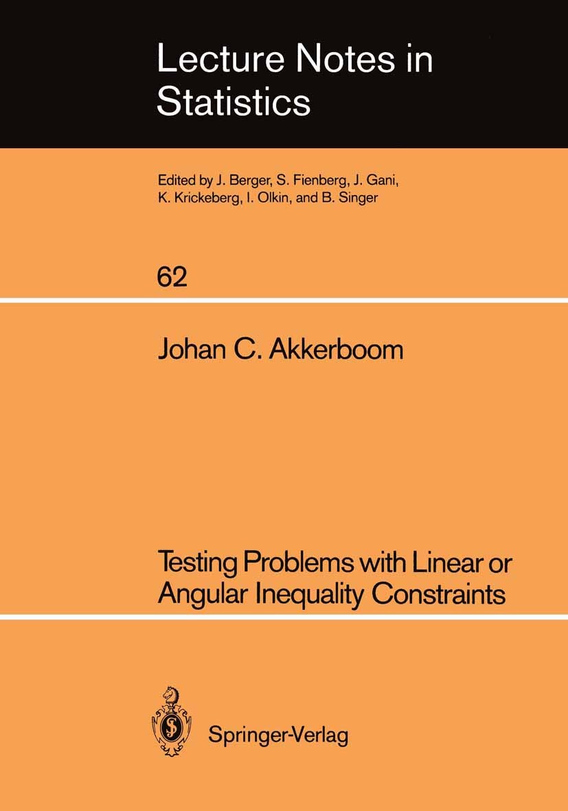 Titlebook: Testing Problems with Linear or Angular Inequality Constraints; Johan C. Akkerboom Book 1990 Springer-Verlag Berlin Heidelberg 1990 ANOVA. Titlebook: Testing Problems with Linear or Angular Inequality Constraints; Johan C. Akkerboom Book 1990 Springer-Verlag Berlin Heidelberg 1990 ANOVA.