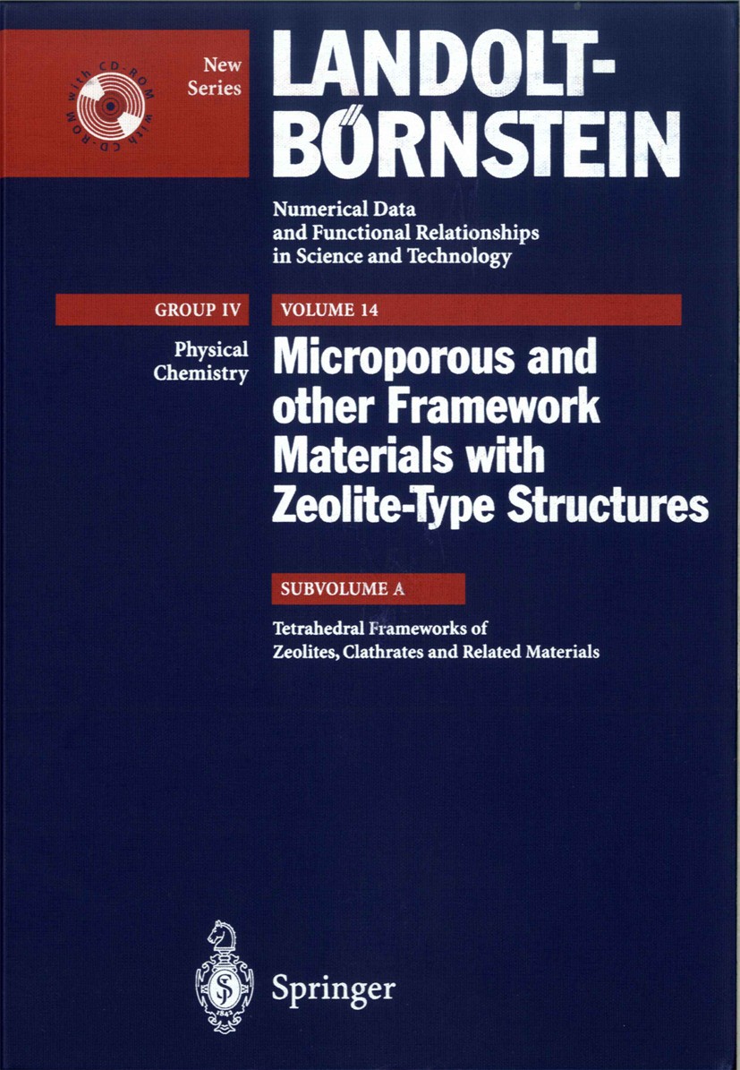 Titlebook: Tetrahedral Frameworks of Zeolites, Clathrates and Related Materials; W. H. Baur,R. X. Fischer Book 2000Latest edition The Editor(s) (if a Titlebook: Tetrahedral Frameworks of Zeolites, Clathrates and Related Materials; W. H. Baur,R. X. Fischer Book 2000Latest edition The Editor(s) (if a