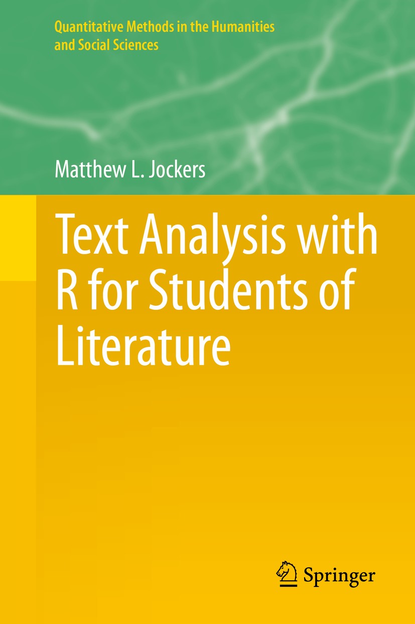 Titlebook: Text Analysis with R for Students of Literature; Matthew L. Jockers Textbook 20141st edition Springer International Publishing Switzerland Titlebook: Text Analysis with R for Students of Literature; Matthew L. Jockers Textbook 20141st edition Springer International Publishing Switzerland