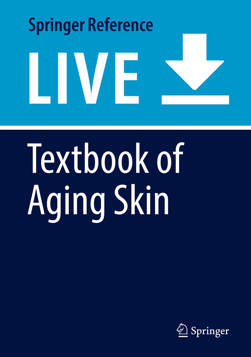 Titlebook: Textbook of Aging Skin; Miranda A. Farage,Kenneth W. Miller,Howard I. Maib Living reference work 20200th edition Titlebook: Textbook of Aging Skin; Miranda A. Farage,Kenneth W. Miller,Howard I. Maib Living reference work 20200th edition