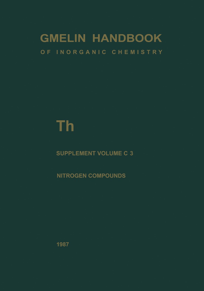 Titlebook: Th Thorium; Supplement Volume C R. Benz,A. Naoumidis,D. Brown,Rudolf Keim,Corneliu Book 19878th edition Springer-Verlag Berlin Heidelberg Titlebook: Th Thorium; Supplement Volume C R. Benz,A. Naoumidis,D. Brown,Rudolf Keim,Corneliu Book 19878th edition Springer-Verlag Berlin Heidelberg