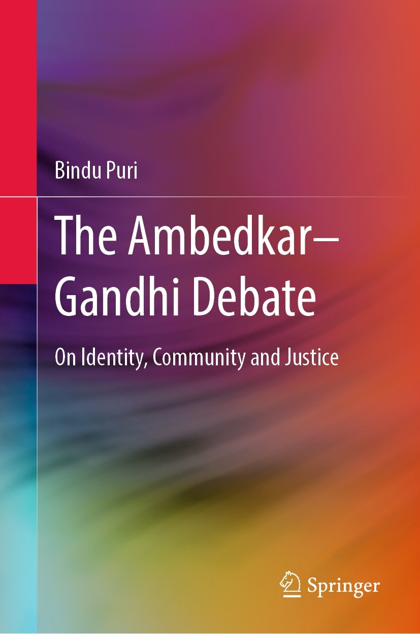 Titlebook: The Ambedkar–Gandhi Debate; On Identity, Communi Bindu Puri Book 2022 Springer Science+Business Media Singapore 2022 Conversion to Buddhism Titlebook: The Ambedkar–Gandhi Debate; On Identity, Communi Bindu Puri Book 2022 Springer Science+Business Media Singapore 2022 Conversion to Buddhism