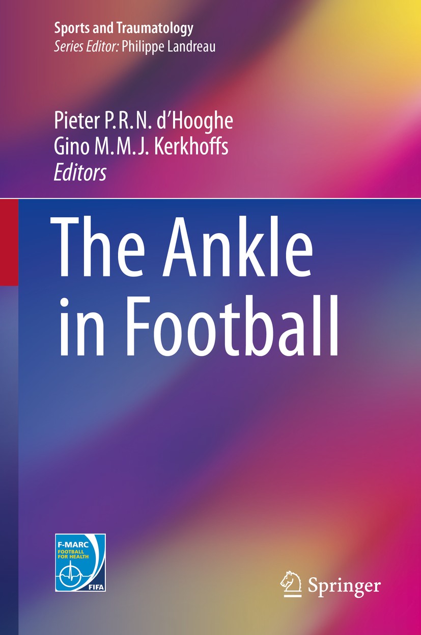 Titlebook: The Ankle in Football; Pieter P.R.N. d‘Hooghe,Gino M.M.J. Kerkhoffs Book 2014 Springer-Verlag France 2014 ankle pathologies.specific ankle Titlebook: The Ankle in Football; Pieter P.R.N. d‘Hooghe,Gino M.M.J. Kerkhoffs Book 2014 Springer-Verlag France 2014 ankle pathologies.specific ankle