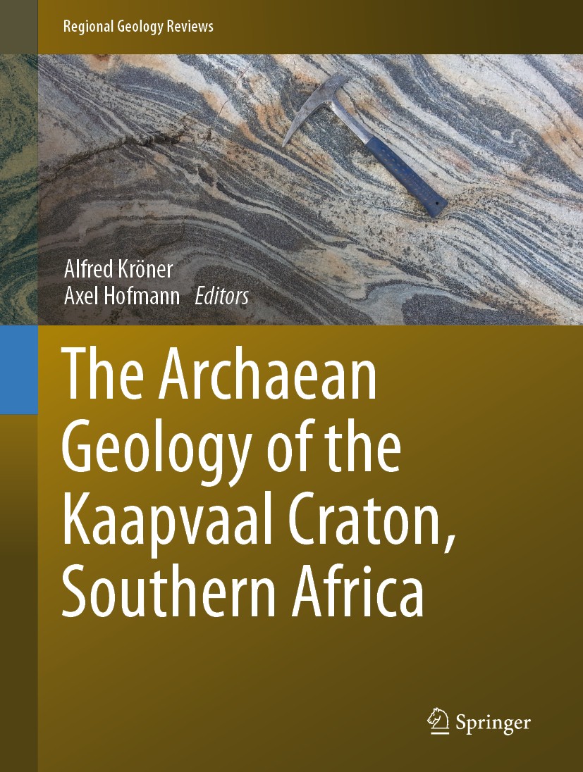 Titlebook: The Archaean Geology of the Kaapvaal Craton, Southern Africa; Alfred Kröner,Axel Hofmann Book 2019 Springer Nature Switzerland AG 2019 Bar Titlebook: The Archaean Geology of the Kaapvaal Craton, Southern Africa; Alfred Kröner,Axel Hofmann Book 2019 Springer Nature Switzerland AG 2019 Bar