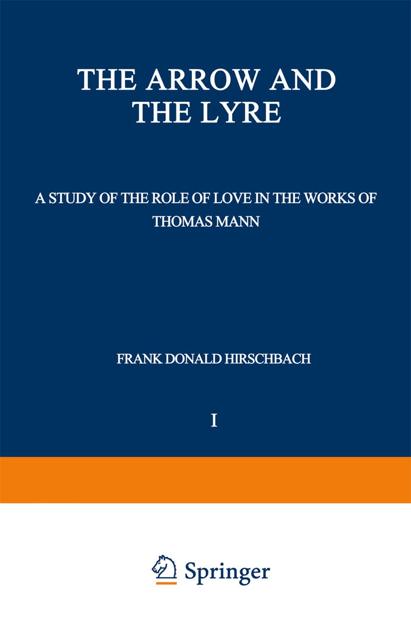 Titlebook: The Arrow and the Lyre; A Study of the Role Frank Donald Hirschbach Book 1955 Springer Science+Business Media Dordrecht 1955 English liter Titlebook: The Arrow and the Lyre; A Study of the Role Frank Donald Hirschbach Book 1955 Springer Science+Business Media Dordrecht 1955 English liter