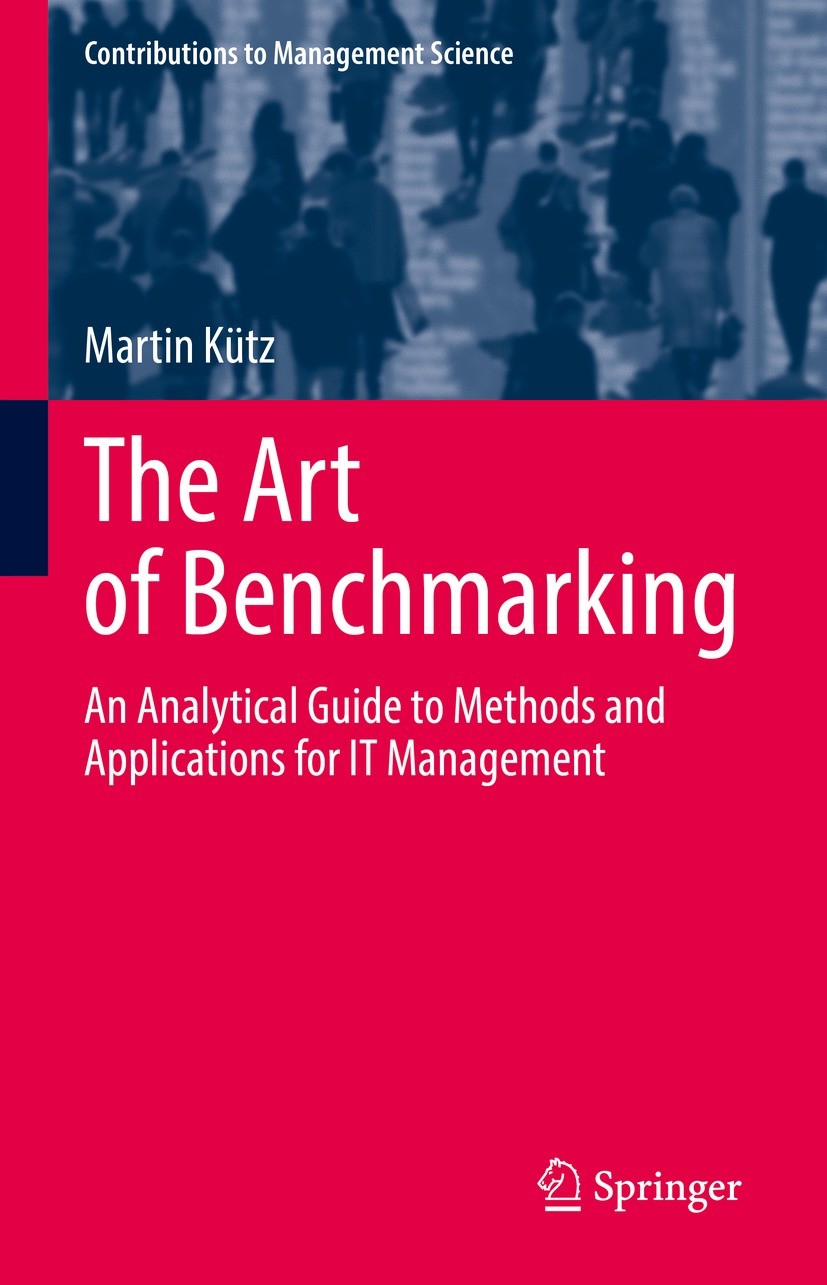 Titlebook: The Art of Benchmarking; An Analytical Guide Martin Kütz Book 2022 The Editor(s) (if applicable) and The Author(s), under exclusive licens Titlebook: The Art of Benchmarking; An Analytical Guide Martin Kütz Book 2022 The Editor(s) (if applicable) and The Author(s), under exclusive licens