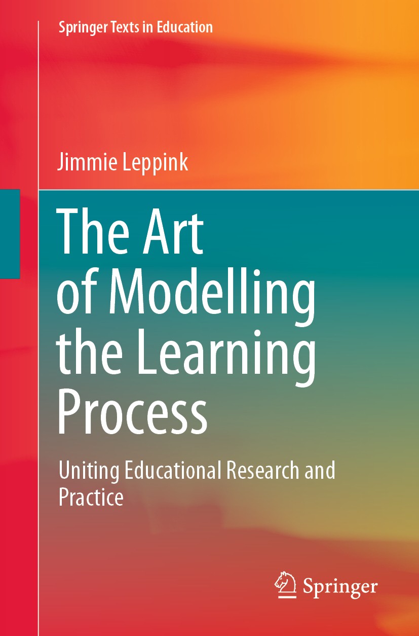 Titlebook: The Art of Modelling the Learning Process; Uniting Educational Jimmie Leppink Textbook 2020 The Editor(s) (if applicable) and The Author(s Titlebook: The Art of Modelling the Learning Process; Uniting Educational Jimmie Leppink Textbook 2020 The Editor(s) (if applicable) and The Author(s