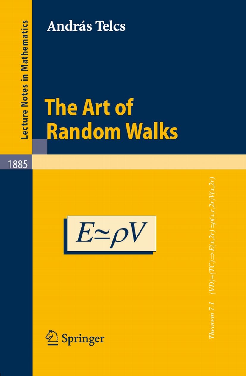 Titlebook: The Art of Random Walks; András Telcs Book 2006 Springer-Verlag Berlin Heidelberg 2006 Brownian motion.diffusion.heat kernel.isoperimetric Titlebook: The Art of Random Walks; András Telcs Book 2006 Springer-Verlag Berlin Heidelberg 2006 Brownian motion.diffusion.heat kernel.isoperimetric