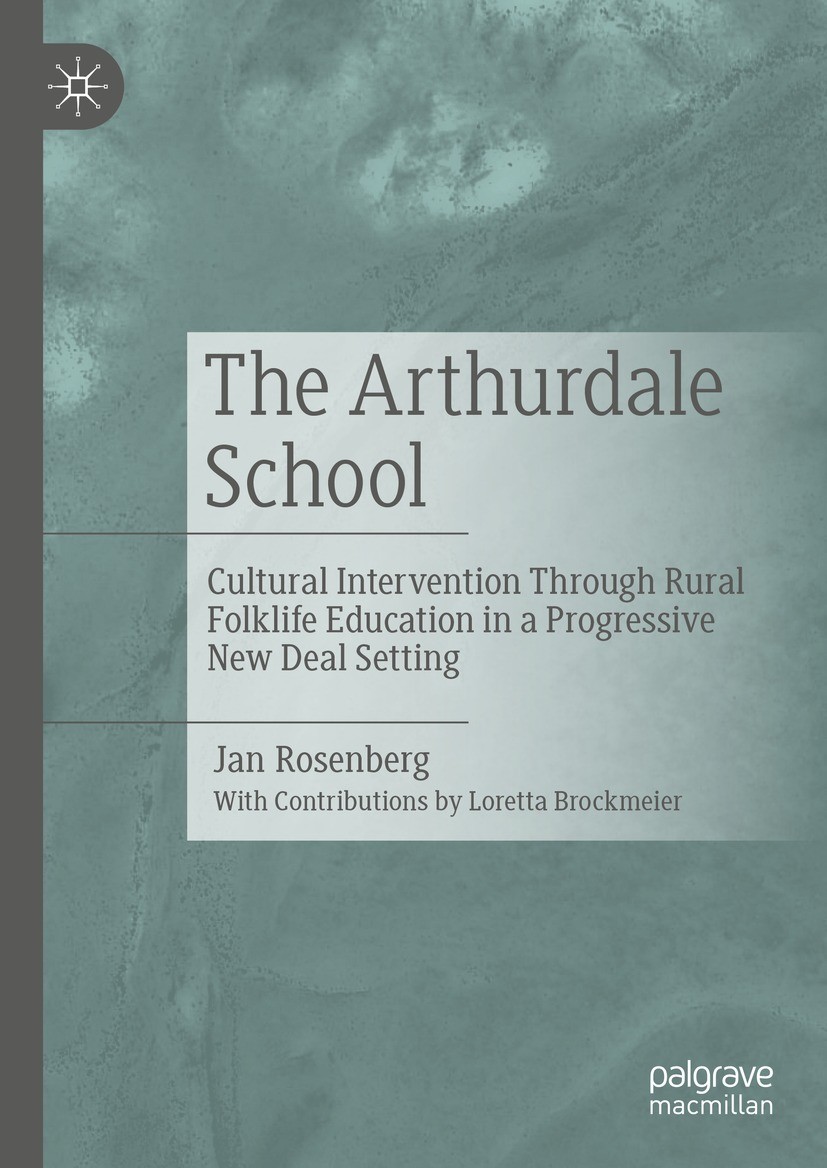Titlebook: The Arthurdale School; Cultural Interventio Jan Rosenberg Book 2023 The Editor(s) (if applicable) and The Author(s), under exclusive licens Titlebook: The Arthurdale School; Cultural Interventio Jan Rosenberg Book 2023 The Editor(s) (if applicable) and The Author(s), under exclusive licens