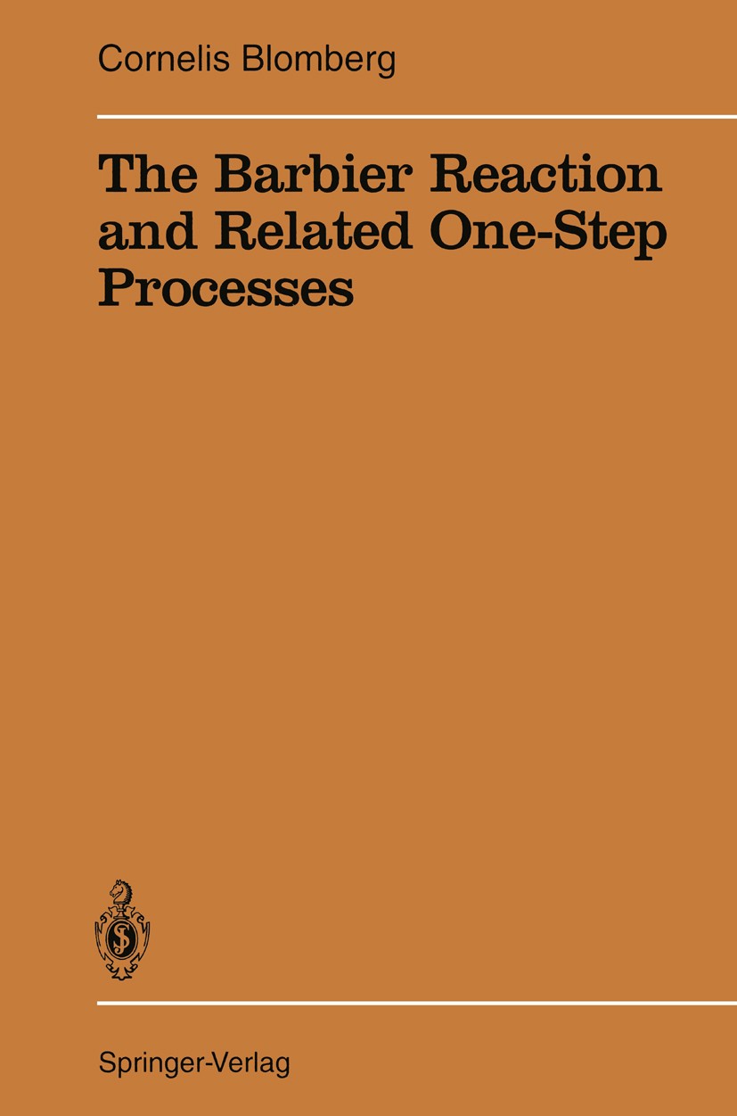 Titlebook: The Barbier Reaction and Related One-Step Processes; Cornelis Blomberg Book 1993 Springer-Verlag Berlin Heidelberg 1993 Organische Chemie. Titlebook: The Barbier Reaction and Related One-Step Processes; Cornelis Blomberg Book 1993 Springer-Verlag Berlin Heidelberg 1993 Organische Chemie.