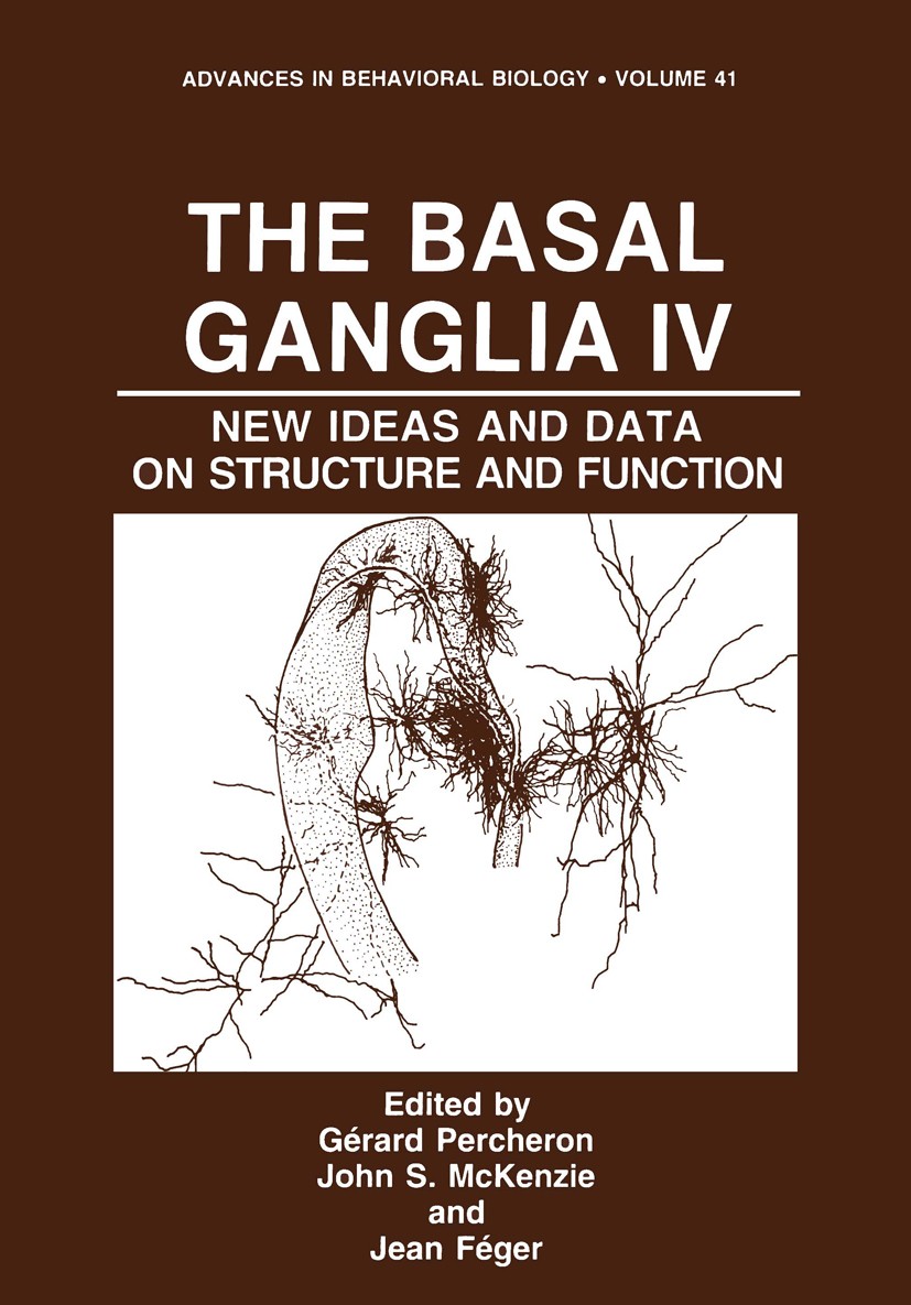 Titlebook: The Basal Ganglia IV; New Ideas and Data o Gérard Percheron,John S. McKenzie,Jean Féger Book 1994 Plenum Press, New York 1994 anatomy.neuro Titlebook: The Basal Ganglia IV; New Ideas and Data o Gérard Percheron,John S. McKenzie,Jean Féger Book 1994 Plenum Press, New York 1994 anatomy.neuro