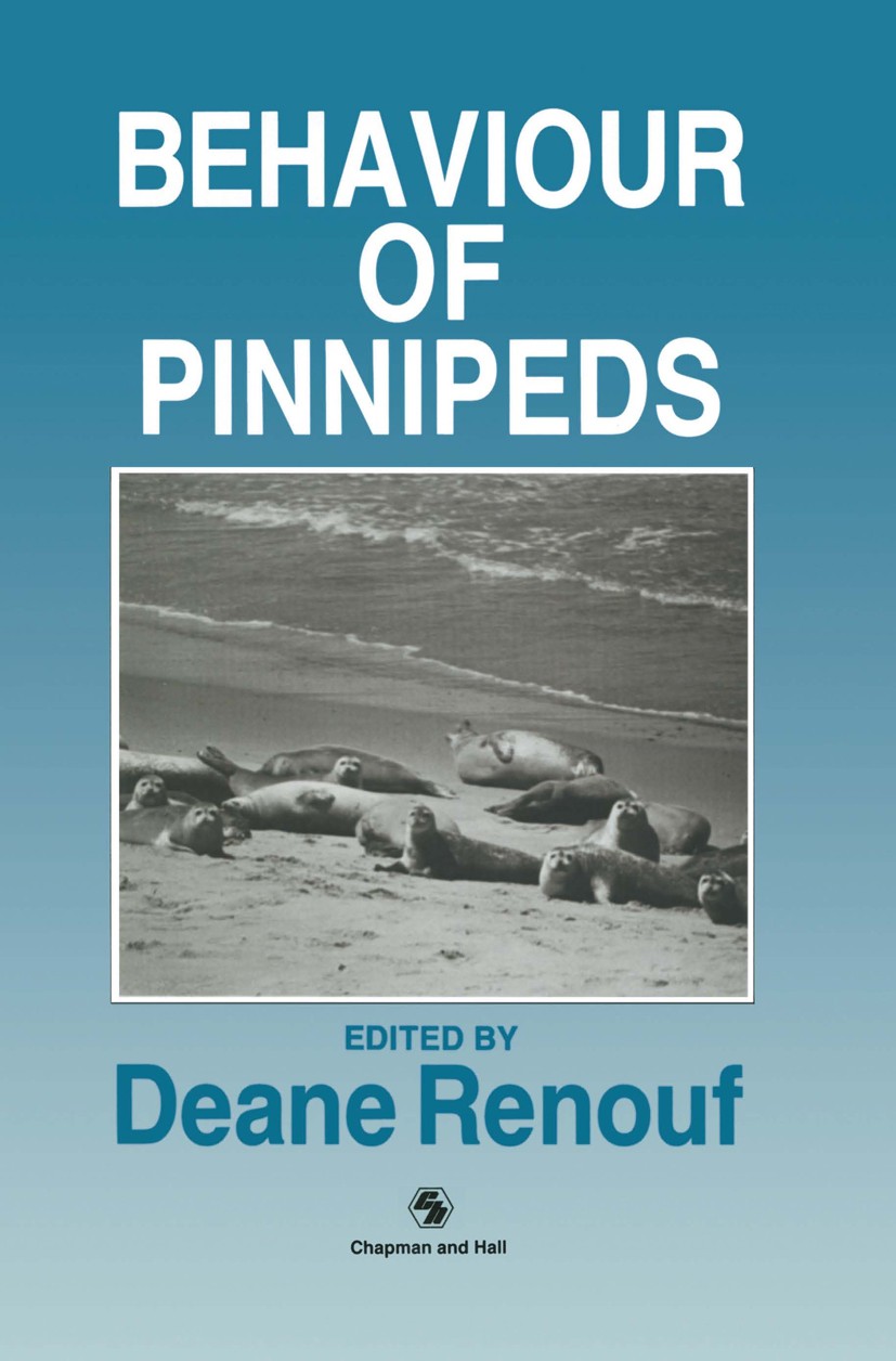 Titlebook: The Behaviour of Pinnipeds; Deane Renouf (Professor) Book 1991 Chapman and Hall Ltd 1991 development.ecology.environment.metabolism.physio Titlebook: The Behaviour of Pinnipeds; Deane Renouf (Professor) Book 1991 Chapman and Hall Ltd 1991 development.ecology.environment.metabolism.physio