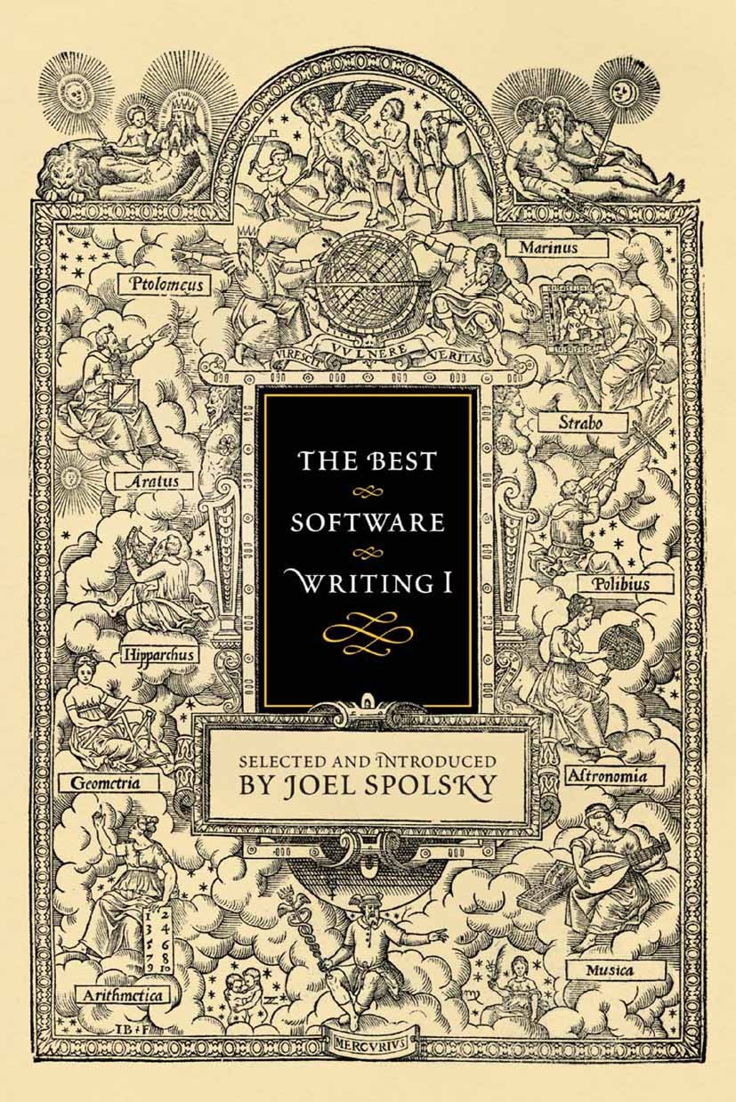 Titlebook: The Best Software Writing I; Selected and Introdu Joel Spolsky Book 2005 Avram Joel Spolsky 2005 C++ programming language.Processing.Window Titlebook: The Best Software Writing I; Selected and Introdu Joel Spolsky Book 2005 Avram Joel Spolsky 2005 C++ programming language.Processing.Window