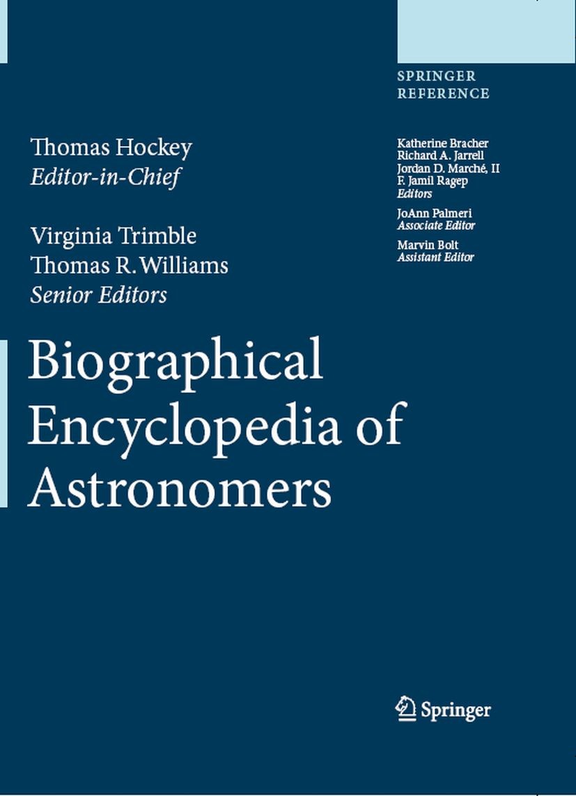 Titlebook: Biographical Encyclopedia of Astronomers; Thomas Hockey (Professor of Astronomy),Virginia Tr Reference work Nov 20071st edition Springer-V Titlebook: Biographical Encyclopedia of Astronomers; Thomas Hockey (Professor of Astronomy),Virginia Tr Reference work Nov 20071st edition Springer-V