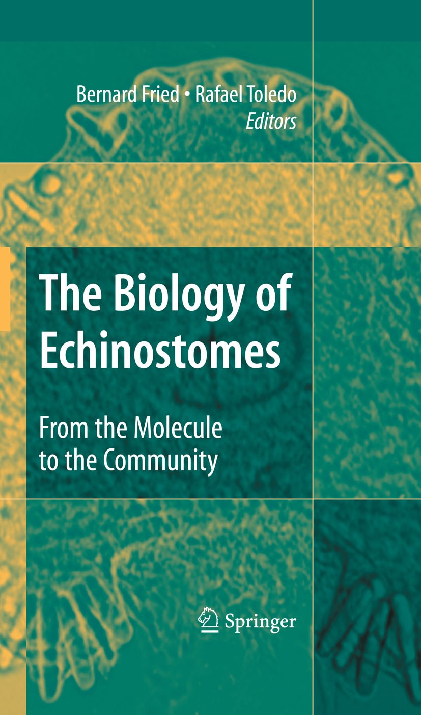 Titlebook: The Biology of Echinostomes; From the Molecule to Rafael Toledo,Bernard Fried Book 2009 Springer-Verlag New York 2009 Echinostomiasis.Prote Titlebook: The Biology of Echinostomes; From the Molecule to Rafael Toledo,Bernard Fried Book 2009 Springer-Verlag New York 2009 Echinostomiasis.Prote