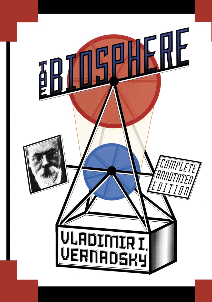 Titlebook: The Biosphere; Vladimir I. Vernadsky Book 1998 Springer Science+Business Media New York 1998 Scale.biosphere.earth.gaia.geochemistry Titlebook: The Biosphere; Vladimir I. Vernadsky Book 1998 Springer Science+Business Media New York 1998 Scale.biosphere.earth.gaia.geochemistry