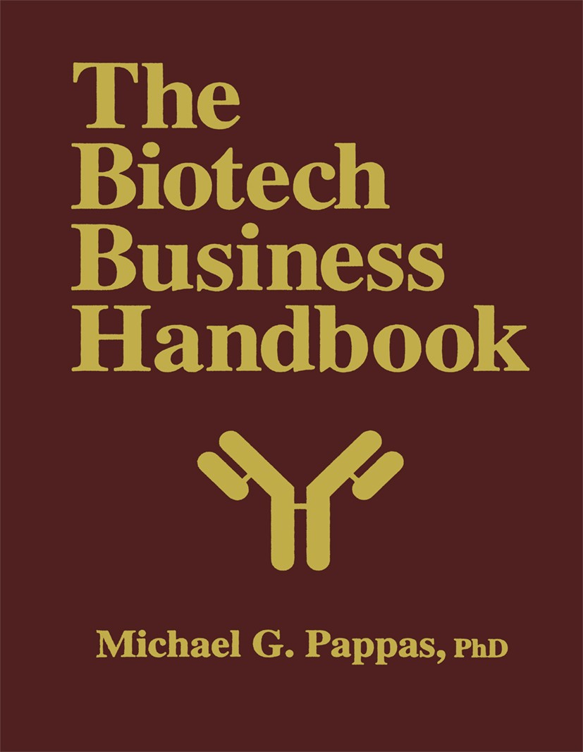 Titlebook: The Biotech Business Handbook; How to Organize and Michael G. Pappas Book 1994 Humana Press Inc. 1994 Bioremediation.biotechnology.gene th Titlebook: The Biotech Business Handbook; How to Organize and Michael G. Pappas Book 1994 Humana Press Inc. 1994 Bioremediation.biotechnology.gene th