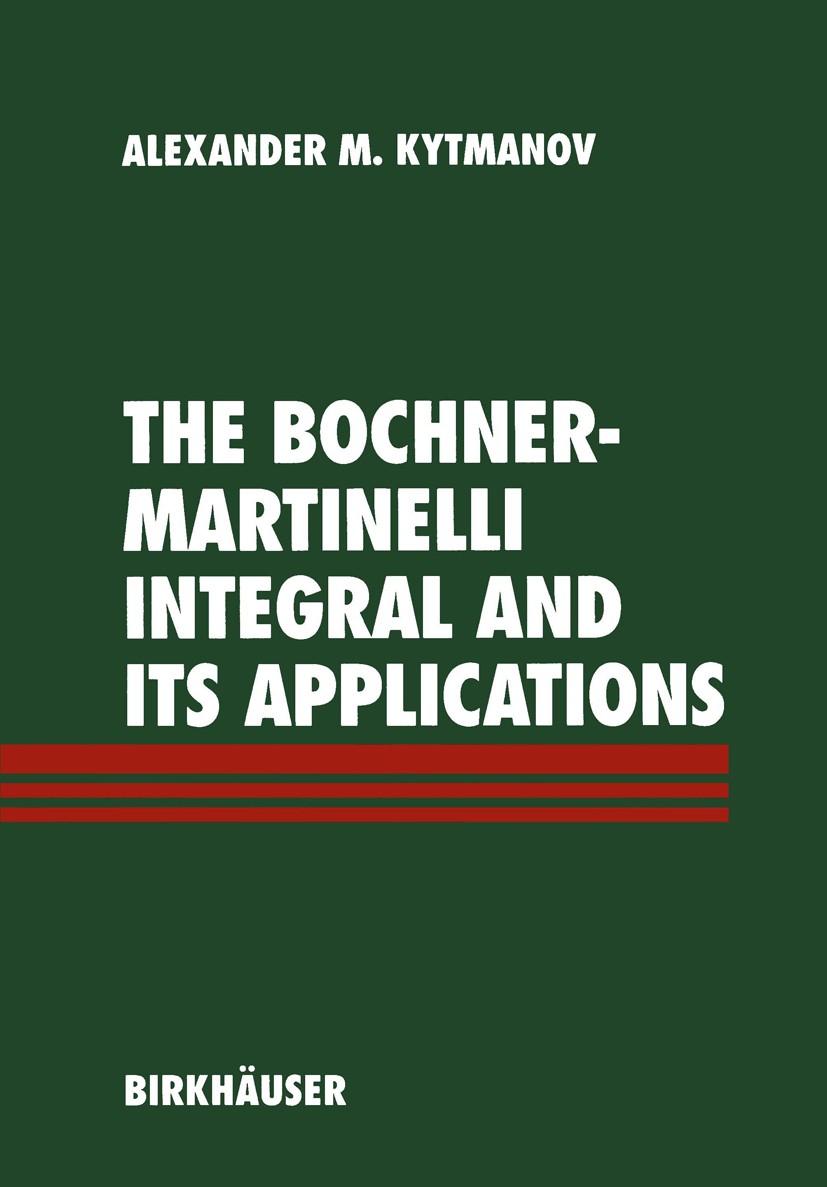 Titlebook: The Bochner-Martinelli Integral and Its Applications; Alexander M. Kytmanov Book 1995 Birkhäuser Verlag 1995 Complex analysis.derivative.h Titlebook: The Bochner-Martinelli Integral and Its Applications; Alexander M. Kytmanov Book 1995 Birkhäuser Verlag 1995 Complex analysis.derivative.h
