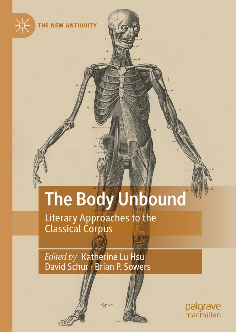 Titlebook: The Body Unbound; Literary Approaches Katherine Lu Hsu,David Schur,Brian P. Sowers Book 2021 The Editor(s) (if applicable) and The Author( Titlebook: The Body Unbound; Literary Approaches Katherine Lu Hsu,David Schur,Brian P. Sowers Book 2021 The Editor(s) (if applicable) and The Author(