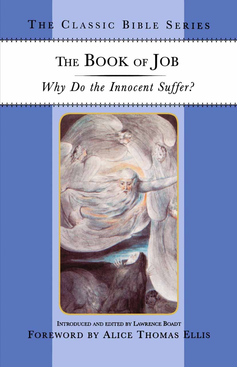 Titlebook: The Book of Job; Why Do the Innocent Lawrence Boadt Book 1997 Palgrave Macmillan, a division of Nature America Inc. 1997 bible.biblical st Titlebook: The Book of Job; Why Do the Innocent Lawrence Boadt Book 1997 Palgrave Macmillan, a division of Nature America Inc. 1997 bible.biblical st