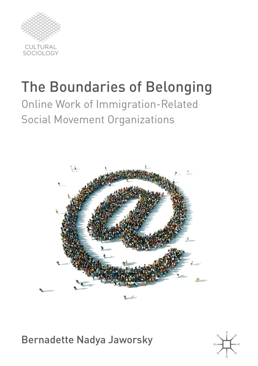 Titlebook: The Boundaries of Belonging; Online Work of Immig Bernadette Nadya Jaworsky Book 2016 The Editor(s) (if applicable) and The Author(s) 2016 Titlebook: The Boundaries of Belonging; Online Work of Immig Bernadette Nadya Jaworsky Book 2016 The Editor(s) (if applicable) and The Author(s) 2016