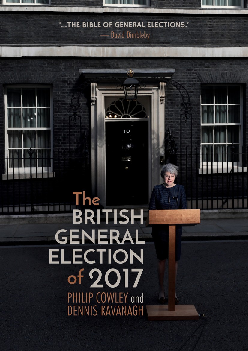 Titlebook: The British General Election of 2017; Philip Cowley,Dennis Kavanagh Book 2018 The Editor(s) (if applicable) and The Author(s) 2018 British Titlebook: The British General Election of 2017; Philip Cowley,Dennis Kavanagh Book 2018 The Editor(s) (if applicable) and The Author(s) 2018 British