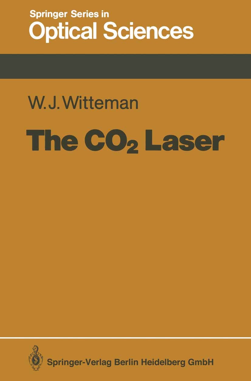 Titlebook: The CO2 Laser; W. J. Witteman Textbook 1987 Springer-Verlag Berlin Heidelberg 1987 carbon dioxide.development.flow.kinetics.laser.laser ph Titlebook: The CO2 Laser; W. J. Witteman Textbook 1987 Springer-Verlag Berlin Heidelberg 1987 carbon dioxide.development.flow.kinetics.laser.laser ph