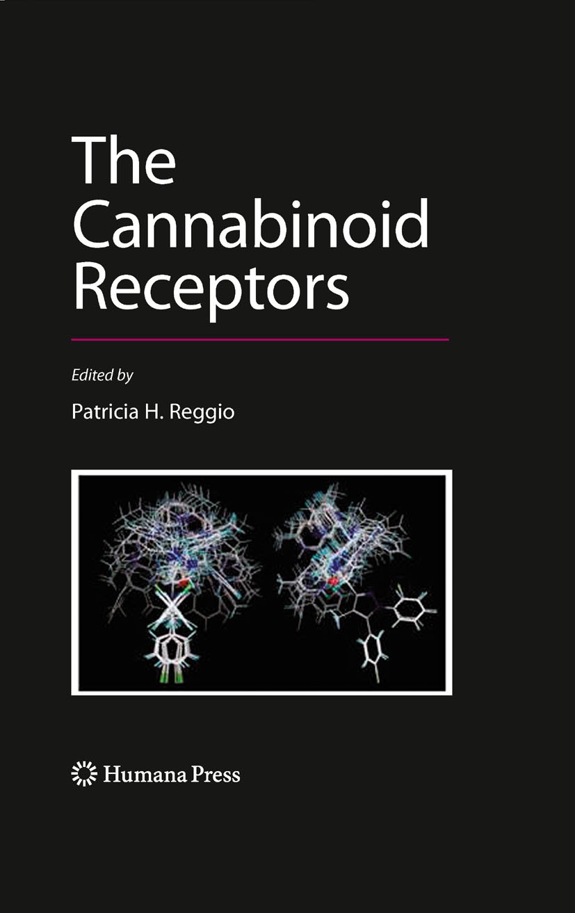 Titlebook: The Cannabinoid Receptors; Patricia H. Reggio Book 2009 Humana Press 2009 CB1/CB2.Cannabinoid.Endocannabinoid system.Evolution.G-proteins. Titlebook: The Cannabinoid Receptors; Patricia H. Reggio Book 2009 Humana Press 2009 CB1/CB2.Cannabinoid.Endocannabinoid system.Evolution.G-proteins.