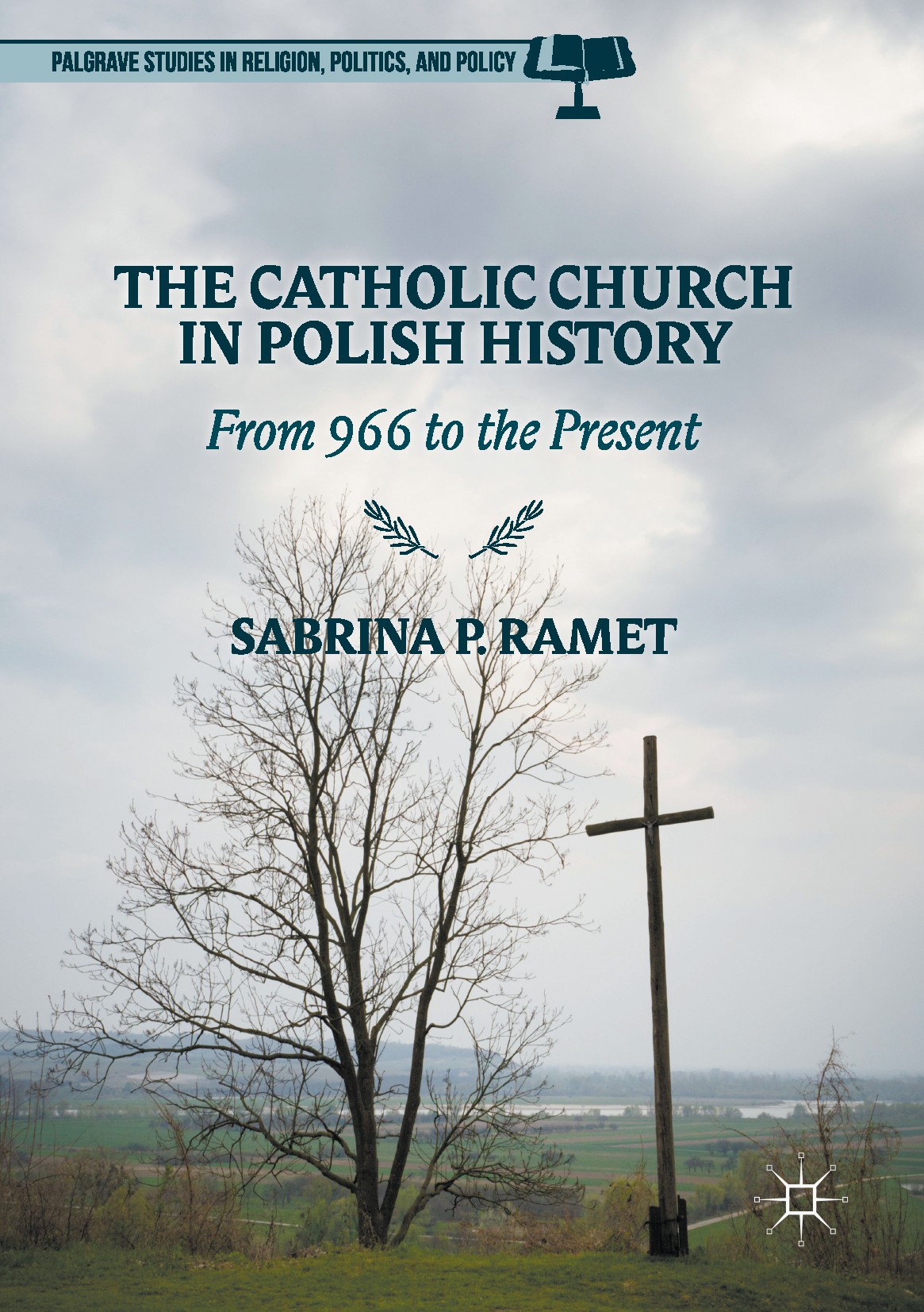 Titlebook: The Catholic Church in Polish History; From 966 to the Pres Sabrina P. Ramet Book 2017 The Editor(s) (if applicable) and The Author(s) 2017 Titlebook: The Catholic Church in Polish History; From 966 to the Pres Sabrina P. Ramet Book 2017 The Editor(s) (if applicable) and The Author(s) 2017