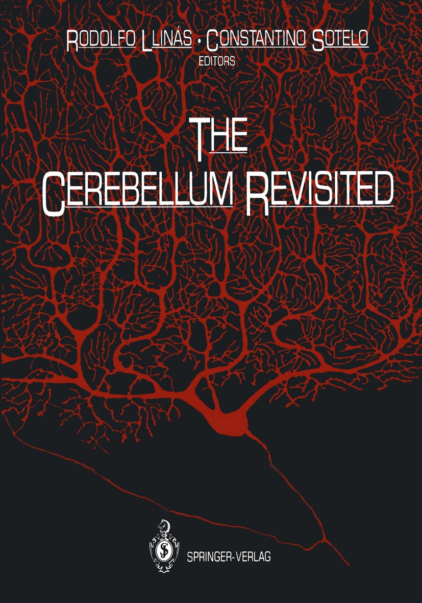 Titlebook: The Cerebellum Revisited; Rodolfo Llinás,Constantino Sotelo Book 1992 Springer-Verlag New York, Inc. 1992 cortex.neurobiology.neurons.phys Titlebook: The Cerebellum Revisited; Rodolfo Llinás,Constantino Sotelo Book 1992 Springer-Verlag New York, Inc. 1992 cortex.neurobiology.neurons.phys